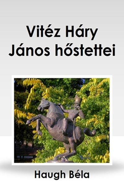 borító: Vitéz Háry János hőstettei>