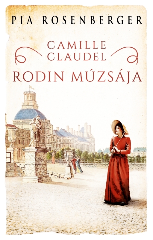 borító: Camille Claudel – Rodin múzsája>